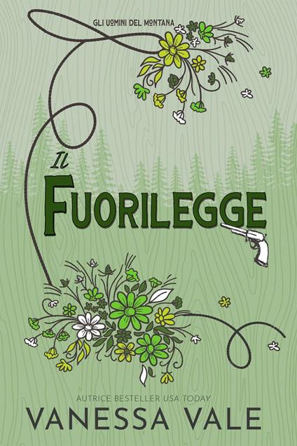 Il fuorilegge - Vanessa Vale - ebook