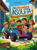 UNA VACANZA INSOLITA
