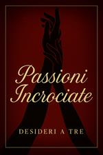 Passioni Incrociate