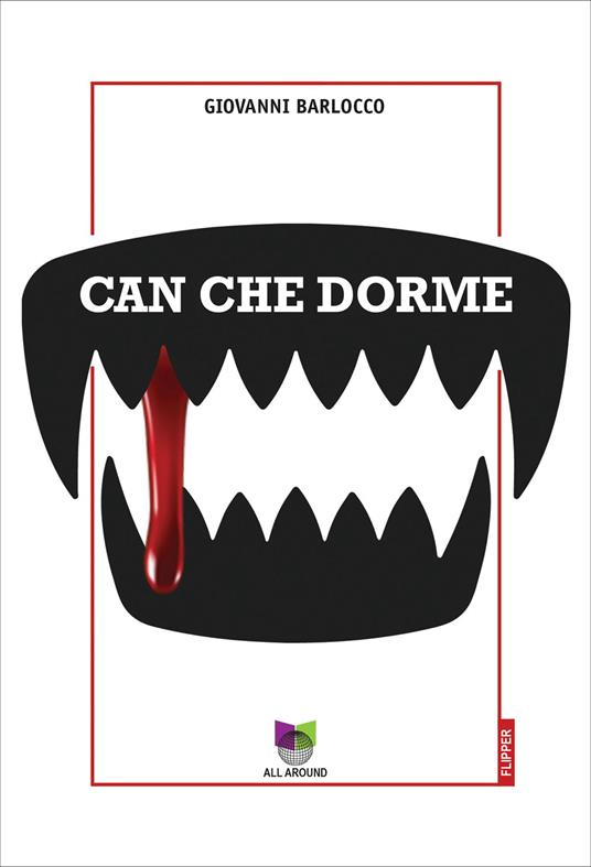 Can che dorme - EDIZIONI ALL AROUND - ebook