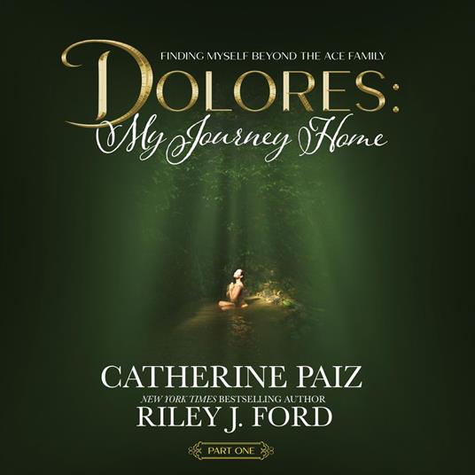 DOLORES: My Journey Home