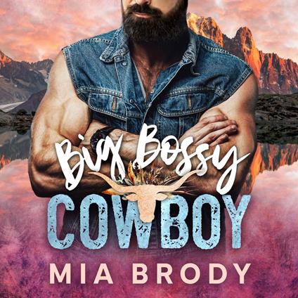 Big Bossy Cowboy