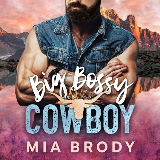 Big Bossy Cowboy