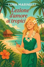 Lezione d’amore ai Tropici