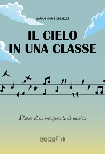 Il cielo in una classe - Sarah Marie Chigioni - ebook
