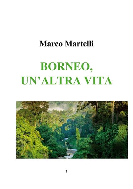 BORNEO, UN'ALTRA VITA - Marco Martelli - ebook