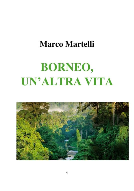 BORNEO, UN'ALTRA VITA - Marco Martelli - ebook