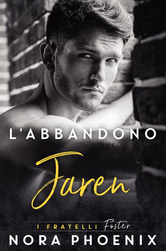 L’abbandono: Jaren - Nora Phoenix - ebook