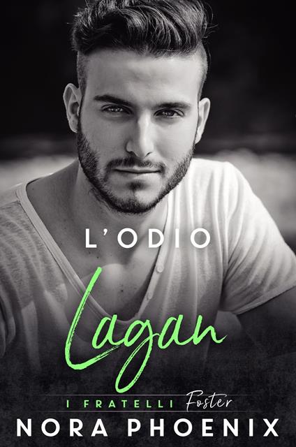 L’odio: Lagan - Nora Phoenix - ebook