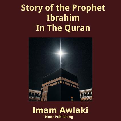 Story of the Prophet Ibrahim