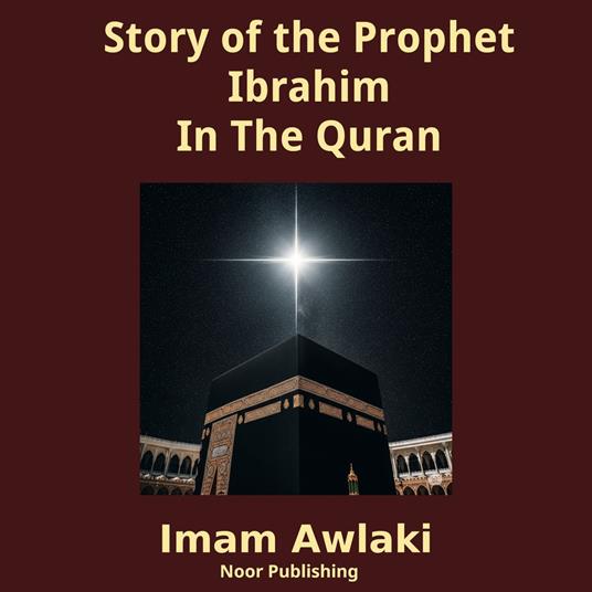 Story of the Prophet Ibrahim