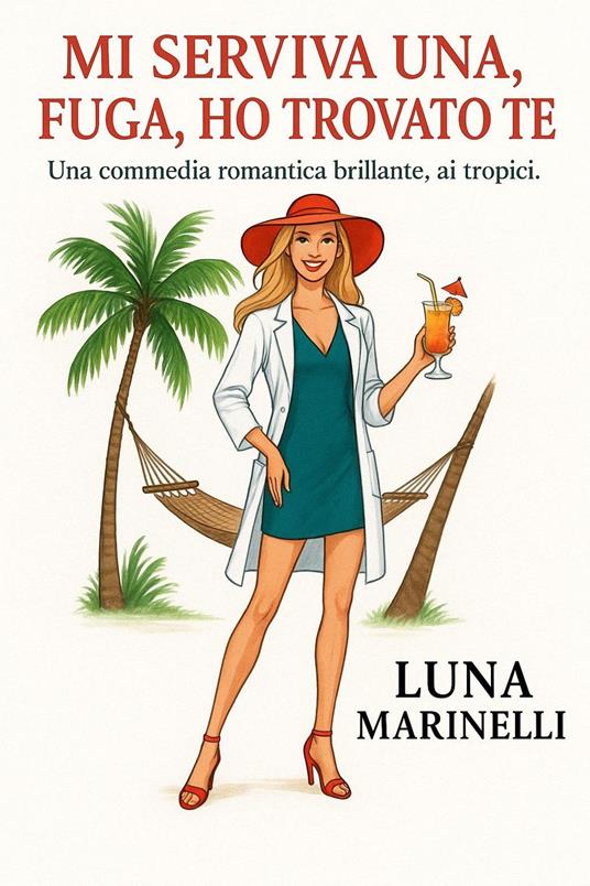 Mi serviva una fuga, ho trovato te - Luna Marinelli - ebook