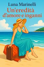 Un'eredità d'amore e inganni