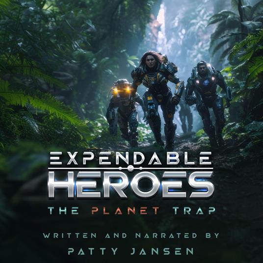 Expendable Heroes: The Planet Trap