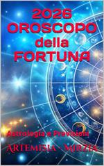 2026 OROSCOPO della FORTUNA