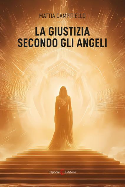 La giustizia secondo gli angeli - Mattia Campitiello - ebook