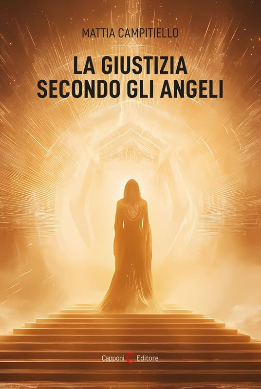 La giustizia secondo gli angeli - Mattia Campitiello - ebook