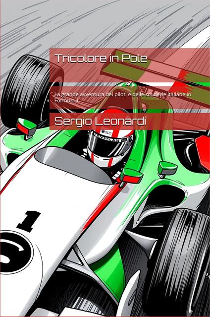 Tricolore in Pole - Sergio Leonardi - ebook