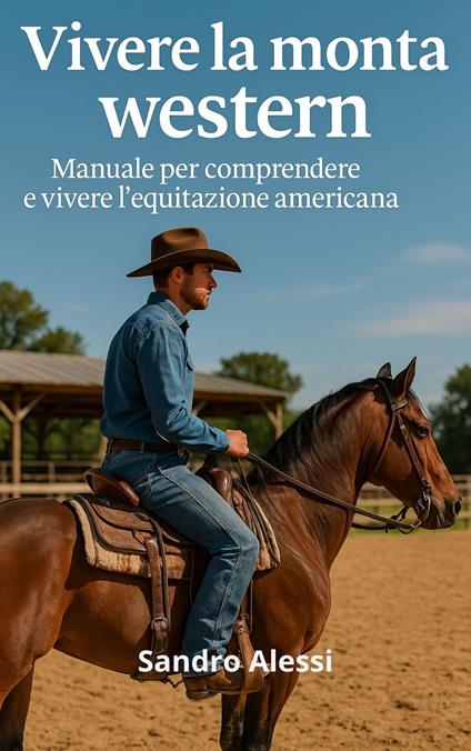 Vivere la monta western - Sandro Alessi - ebook