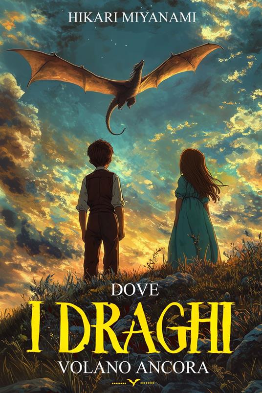 Dove i Draghi Volano Ancora - Hikari Miyanami - ebook