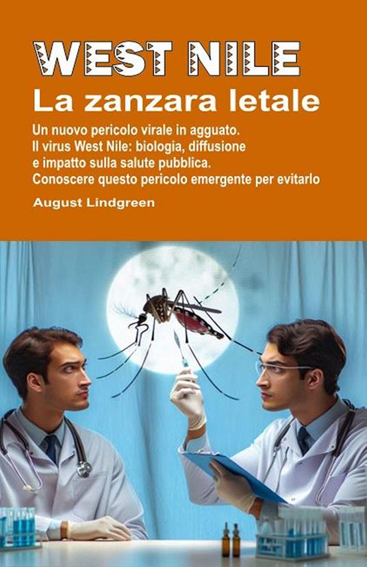 West Nile. La zanzara letale. - August Lindgreen - ebook