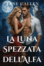 La Luna Spezzata dell’Alfa