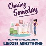 Chasing Someday