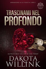 Trascinami Nel Profondo