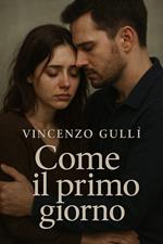 Come il primo giorno