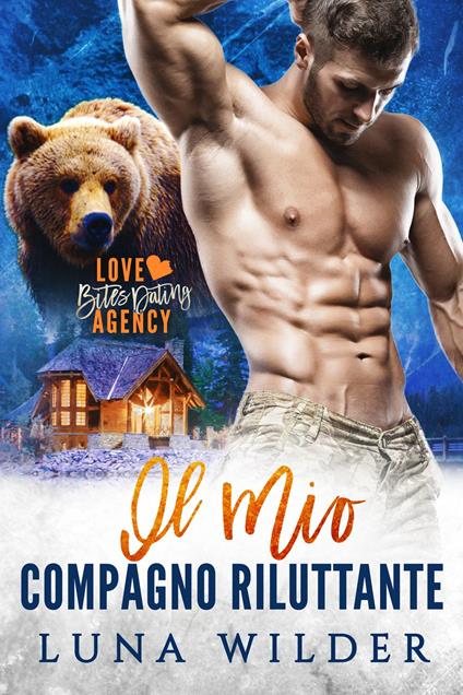Il Mio Compagno Riluttante - Luna Wilder - ebook