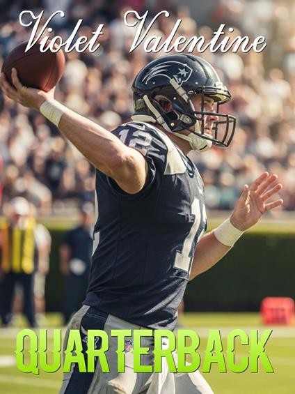 Quarterback - Violet Valentine - ebook