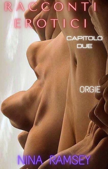 Racconti Erotici - Nina Ramsey - ebook