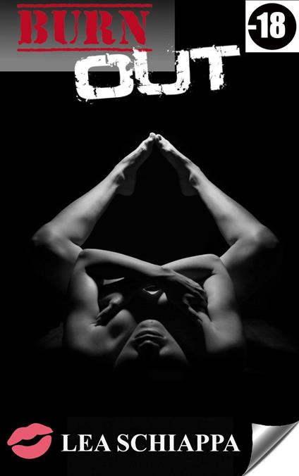 Burn Out - Lea Schiappa - ebook