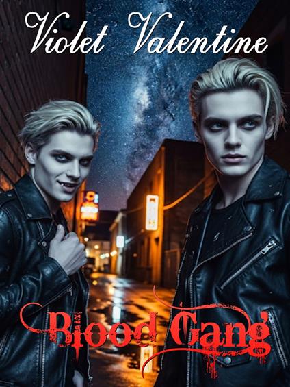 Blood gang - Violet Valentine - ebook
