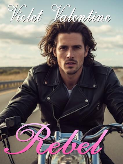 Rebel - Violet Valentine - ebook