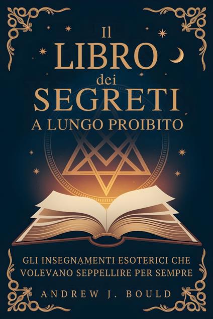Il Libro dei Segreti, a lungo proibito - Andrew Bould - ebook