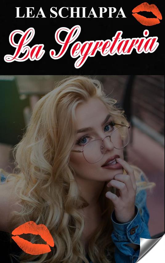 La Segretaria - Lea Schiappa - ebook