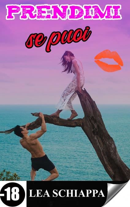 Prendimi se puoi - Lea Schiappa - ebook