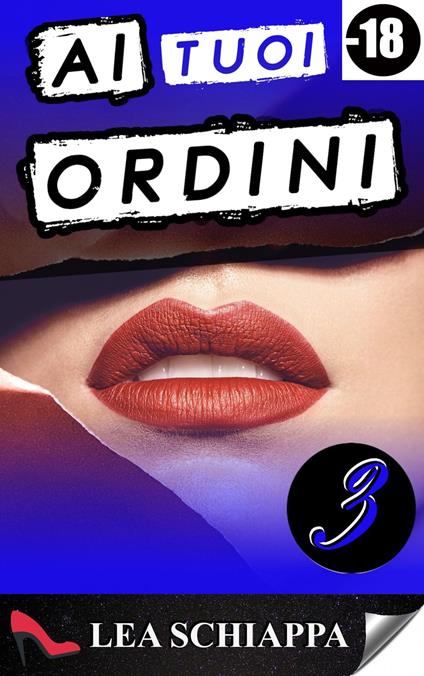 Ai Tuoi Ordini 3 - Lea Schiappa - ebook