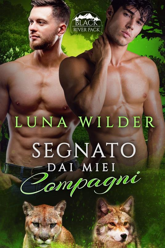 Segnato dai Miei Compagni - Luna Wilder - ebook