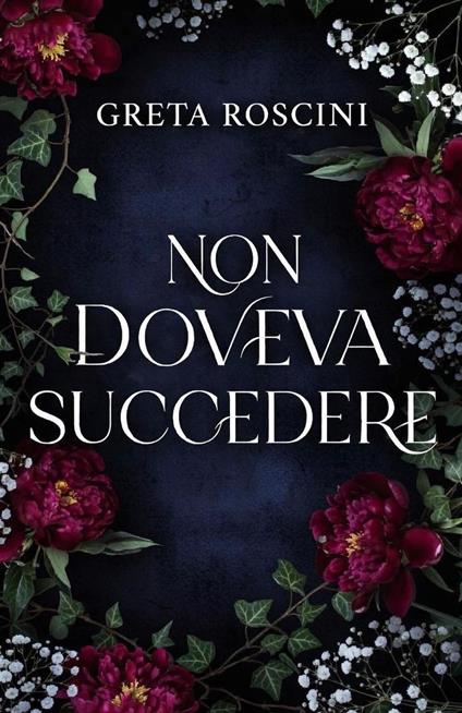 Non doveva succedere - Greta Roscini - ebook
