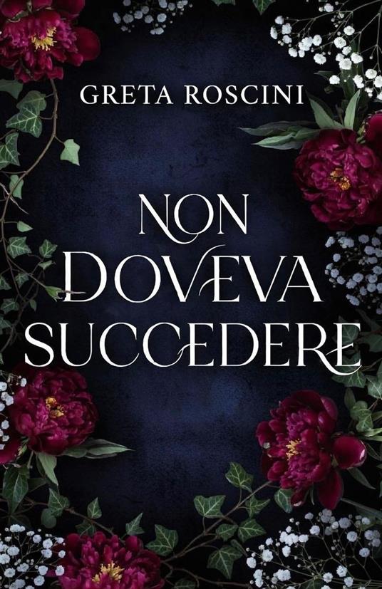 Non doveva succedere - Greta Roscini - ebook