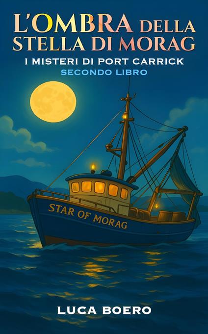 L'Ombra della Stella di Morag - Luca Boero - ebook