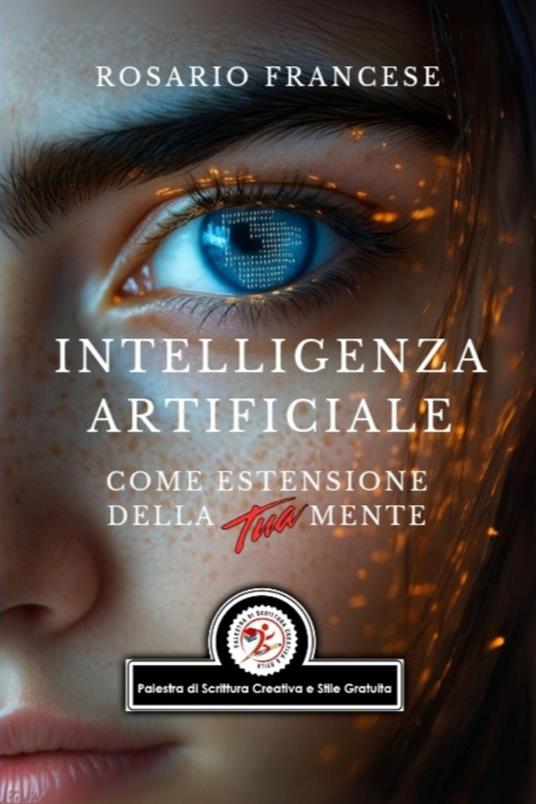 Intelligenza Artificiale - Marco Corsa,Emy,Rosario Francese - ebook