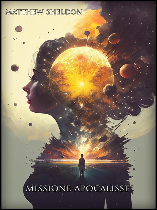 Missione Apocalisse - Matthew Sheldon - ebook