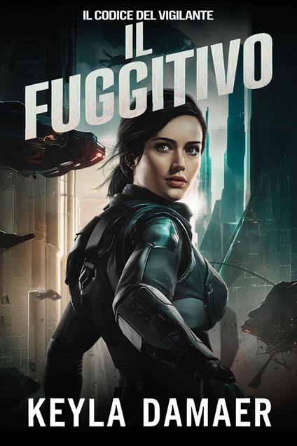Il Fuggitivo - Keyla Damaer - ebook