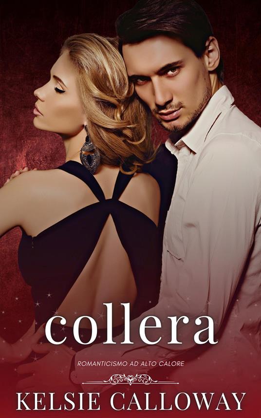 Collera - Kelsie Calloway - ebook
