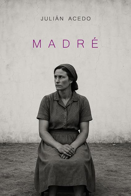 Madré - Julián Acedo - ebook