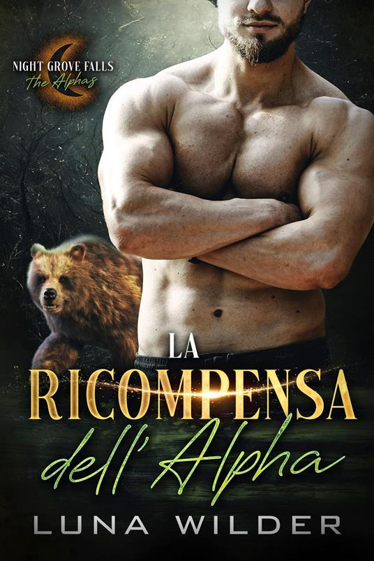 La Ricompensa dell'Alpha - Luna Wilder - ebook