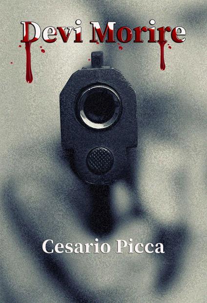 Devi morire - Cesario Picca - ebook